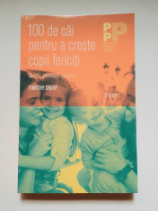 100 de cai pentru a creste copii fericiti, Timothy Sharp, Trei, 2017 foto