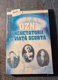 OZN anchetatorii au viata scurta Emil Strainu