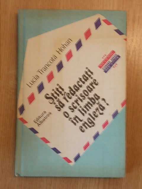 STITI SA REDACTATI O SCRISOARE IN LIMBA ENGLEZA-LUCIA TRANCOTA HOHAN,r2a