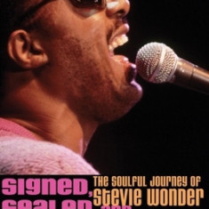 Signed, Sealed, and Delivered: The Soulful Journey of Stevie Wonder