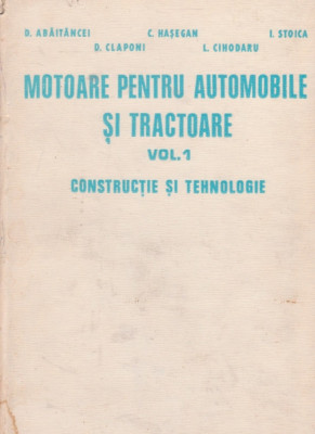 Dan Abaitancei : Motoare pentru automobile și tractoare ( Vol. I ) foto