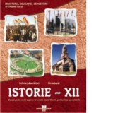 Istorie - clasa a XII-a. Manual pentru ciclul superior al liceului - toate filierele, profilurile si specializarile