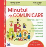 Cumpara ieftin Minutul de comunicare. Clasele a III-a si a IV-a