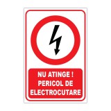 Indicator de interzicere &bdquo;Nu atinge! Pericol de electrocutare&rdquo;