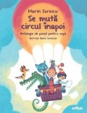 Cumpara ieftin Se muta circul inapoi. Antologie de poezii pentru copii/Marin Sorescu