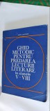 GHID METODIC PENTRU PREDAREA LECTURII LITERARE LA CLASELE V-VIII-MIRCEA GHEORGHE