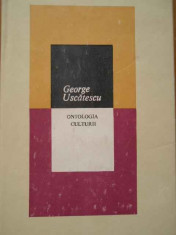 Ontologia Culturii - George Uscatescu ,287666 foto
