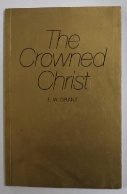 THE CROWNED CHRIST by F.W. GRANT , 1989 foto