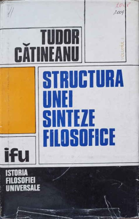 STRUCTURA UNEI SINTEZE FILOSOFICE VOL.1 PERSPECTIVA INTRINSECA-TUDOR CATINEANU-226853