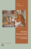 Patristica Perennia Aucta. Parinti de limba latina si scrierile lor &ndash; Dan Negrescu
