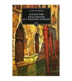 Camil Petrescu - Suflete tari - Jocul ielelor - Act venetian -