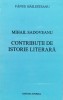 Mihail Sadoveanu Contributii De Istorie Literara - Fanus Bailesteanu , F146, Junimea