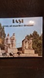 IASI, ORAS AL MARILOR DESTINE