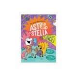 Get Outer My Space! (the Cosmic Adventures of Astrid and Stella Book #3 (a Hello!lucky Book))