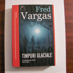 AF - Fred VARGAS "Timpuri Glaciale" / Necitita