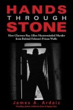 Hands Through Stone: How Clarence Ray Allen Masterminded Murder from Behind Folsom&#039;s Prison Walls