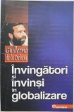 Invingatori si invinsi in globalizare - Guillermo de la Dehesa - Carte Istorie, Economie Politica