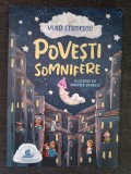 Vlad Stroescu: Poveşti somnifere - Carte de Povesti pentru Copii, Editura Humanitas, 88 pagini, Coperta Carton - Noua
