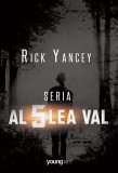 Set Al cincilea val (Vol. 1-3) - Paperback brosat - Rick Yancey - Young Art