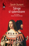 Sange si splendoare. Familia Borgia - Humanitas Fiction