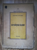 DIMITRIE STELARU - CETATILE ALBE ( POEME ) - EDITIA 1- BUCURESTI - 1946 C2