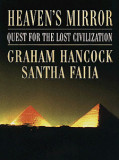 G. Hancock - Heaven&#039;s Mirror. Quest for the Lost Civilization, Polirom