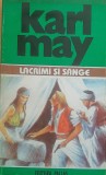 Lacrimi Si Sange - Karl May ( Opere Vol 30)