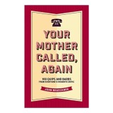 Cumpara ieftin Your Mother Called, Again