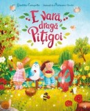 Cumpara ieftin E vara, draga Pitigoi/Giuditta Campello