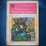 Minunatele Istrăvi ale lui Tartarin din Tarascon - Alphonse Daudet - Carte Aventuri