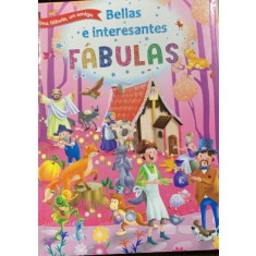 Bellas e interesantes fabulas (Fabule frumoase si interesante -carte in spaniola)