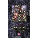 Lancelot, a Kord&eacute; Lovagja - Chr&eacute;tien De Troyes