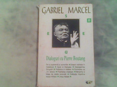 Dialoguri cu Pierre Boutang-Gabriel Marcel foto