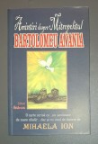 Mihaela Ion - Amintiri despre Mitropolitul Bartolomeu Anania, Andreas 2012, Biografii, stare buna
