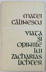 VIATA SI OPINIILE LUI ZACHARIAS LICHTER , DEDICATIE* , 1969 foto