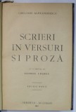 SCRIERI IN VERSURI SI PROZA , EDITIE NOUA , cu o prefata de GEORGE COSBUC , de GRIGORE ALEXANDRESCU , 1913