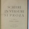 SCRIERI IN VERSURI SI PROZA , EDITIE NOUA , cu o prefata de GEORGE COSBUC , de GRIGORE ALEXANDRESCU , 1913