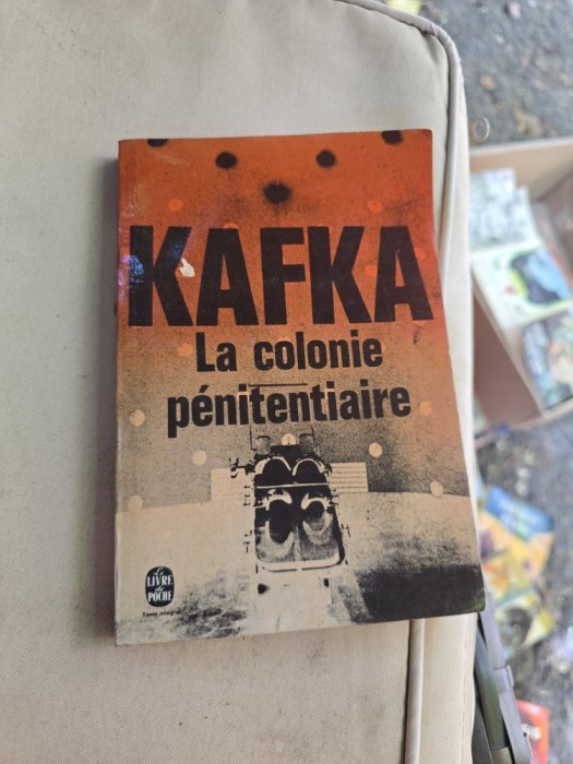 La colonie p&eacute;nitentiaire - Franz Kafka