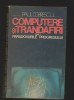 C9668 COMPUTERE SI TRANDAFIRI SAU PARADOXURILE PROGRESULUI - PAUL DOBRESCU