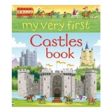 Carte My Very First Castles Book, Non-ficțiune Ilustrat, Pentru Copii 5-8 Ani, Despre Castele Regi Cavaleri