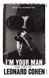 I&#039;m Your Man - The Life of Leonard Cohen | Sylvie Simmons