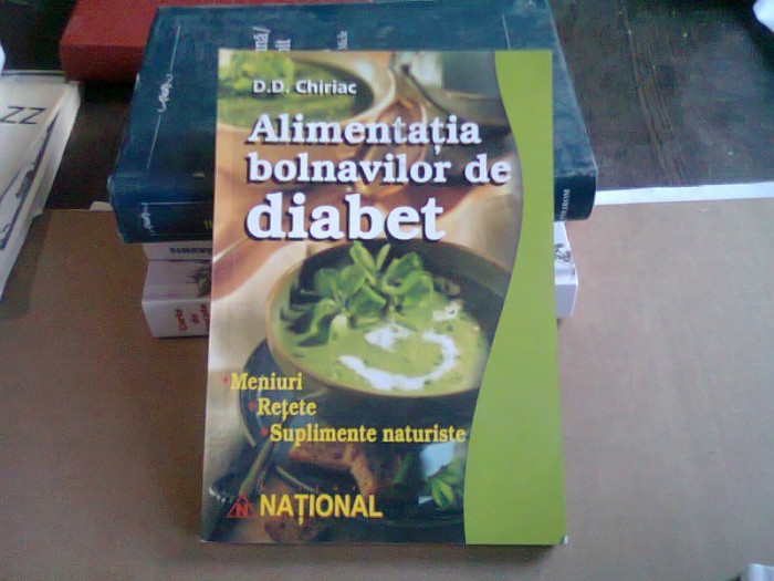 ALIMENTATIA BOLNAVILOR DE DIABET - D.D. CHIRIAC