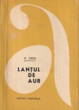 Lantul de Aur A. Grin carte beletristica mister aventura limba romana stare buna format brosat 1968