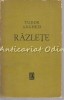 Razlete - Tudor Arghezi (Editura Pentru Literatura, 1965, Bucuresti) - Roman