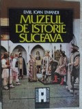 Muzeul de Istorie Suceava - Emil Ioan Emandi, 1984, Ghid, Album Arta, Editura Sport-Turism