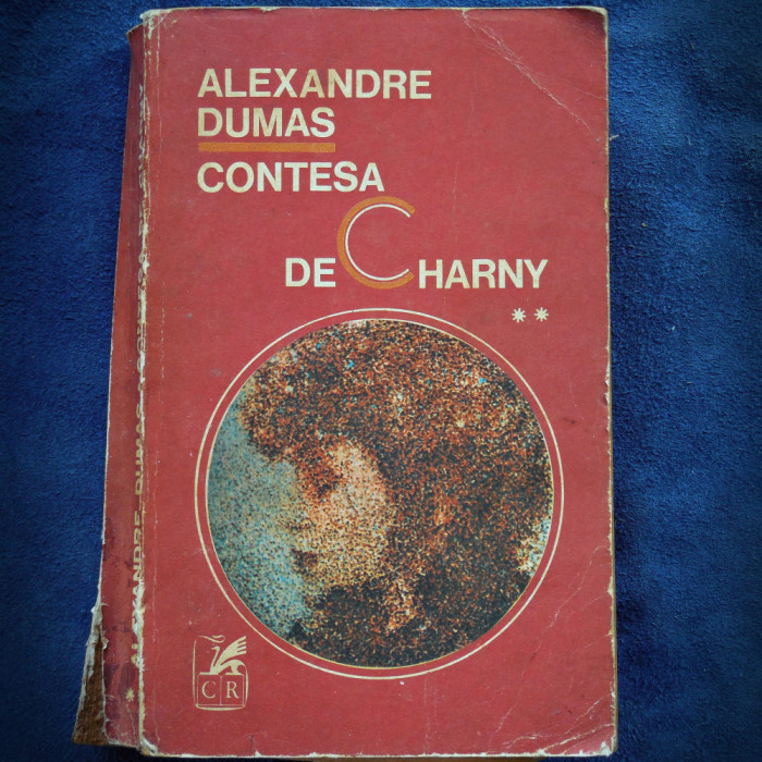 ALEXANDRE DUMAS - CONTESA DE CHARNY - VOL. II