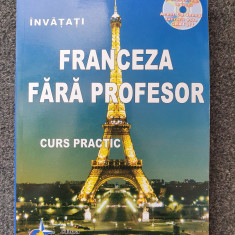 INVATATI FRANCEZA FARA PROFESOR CURS PRACTIC - Cazacu (contine CD)