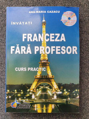 INVATATI FRANCEZA FARA PROFESOR CURS PRACTIC - Cazacu (contine CD) foto