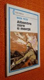 Albastra zare a mortii. Soldatul cel mititel. Indrazneala. Fragmente din Morometii si Delirul - Marin Preda, Editura Militara, 1983, antologie