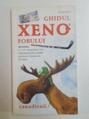 GHIDUL XENOFOBULUI . CANADIENII de VAUGHN ROSTE, 2009 foto